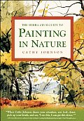 Sierra Club Guide To Painting In Nature