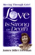 Love Is Strong As Death Moving Through