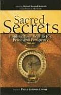 Sacred Secrets Finding Your Way to Joy Peace & Prosperity