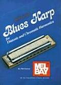 Mel Bay Presents Blues Harp For Diatonic & Chromatic Harmonica