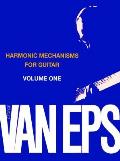 Harmonic Mechanisms For Guitar Volume 1