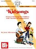 Kidsongs 48 Easy Folk Songs for Children with Chordal Accompaniment