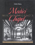 Michelangelo's Medici Chapel: A New Interpretation, Memoirs, American Philosophical Society (Vol. 216)