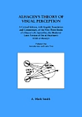 Alhacen's Theory of Visual Perception (First Three Books of Alhacen's de Aspectibus), Volume One--Introduction and Latin Text: Transactions, American
