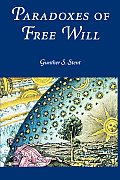 Paradoxes of Free Will: Transactions, American Philosophical Society (Vol. 92, Part 6)
