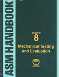 ASM Handbook 10th Edition Volume 8 Mechanical Testing & Evaluation