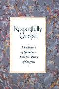 Respectfully Quoted: Dictionary Paperback Edition