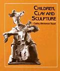 Children Clay & Sculpture