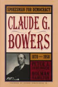 Spokesman For Democracy Claude Bowers