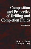 Composition & Properties of Drilling & Completion Fluids 5th Edition
