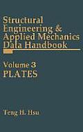 Structural Engineering and Applied Mechanics Data Handbook, Volume 3: Plates