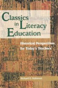 Classics In Literacy Education Historica