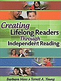 Creating Lifelong Readers Through Independent Reading