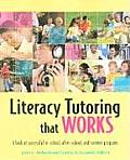 Literacy Tutoring That Works A Look At Successful In School After School & Summer Programs