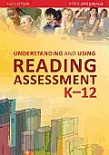 Understanding & Using Reading Assessment K 12