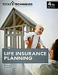 Tools & Techniques of Life Insurance 4th Edition (Tools & Techniques)
