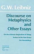 Discourse On Metaphysics & Other Essays
