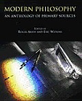 Modern Philosophy An Anthology Of Primary Sources