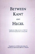 Between Kant & Hegel Texts In The Deve