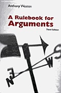 Rulebook For Arguments 3rd Edition