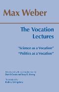 Vocation Lectures Science As A Vocatio