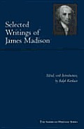 Selected Political Writings Of James Mad