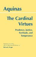 Cardinal Virtues Prudence Justice Fortitude & Temperance