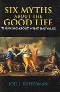 Six Myths About The Good Life Thinking