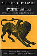 Apollodorus Library & Hyginus Fabulae Two Handbooks Of Greek Mythology