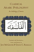 Classical Arabic Philosophy An Anthology of Sources