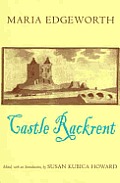 Castle Rackrent. Maria Edgworth