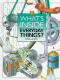Whats Inside Everyday Things