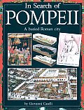 In Search Of Pompeii Uncovering A Buried