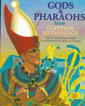 Gods & Pharaohs From Egyptian Mytholog