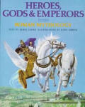 Heroes Gods & Emperors From Roman Mytho
