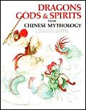 Dragons Gods & Spirits From Chinese Myth
