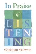 In Praise of Listening: A Gathering for Stories