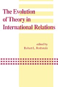 The Evolution of Theory in International Relations: Essays in Honor of William T.R. Fox