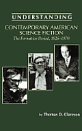 Understanding Contemporary American Literature||||Understanding Contemporary American Science Fiction