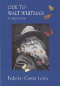 Ode To Walt Whitman & Other Poems