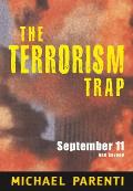 Terrorism Trap September 11 & Beyond