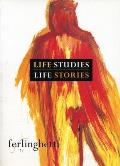 Life Studies, Life Stories: 80 Works on Paper