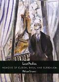 Lost Profiles Memoirs of Cubism Dada & Surrealism