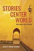 Stories From the Center of the World
