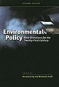 Environmental Policy New Directions for the Twenty First Century 7th Edition