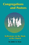 Congregations and Pastors: Reflections on the Work of the Church