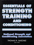 Essentials Of Strength Training & Conditioning 1st Edition National Strength & Conditioning Association NSCA