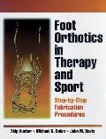 Foot Orthotics In Therapy & Sport