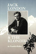 Jack London & The Klondike