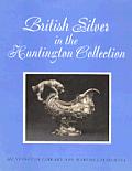 British Silver In The Huntington Collect